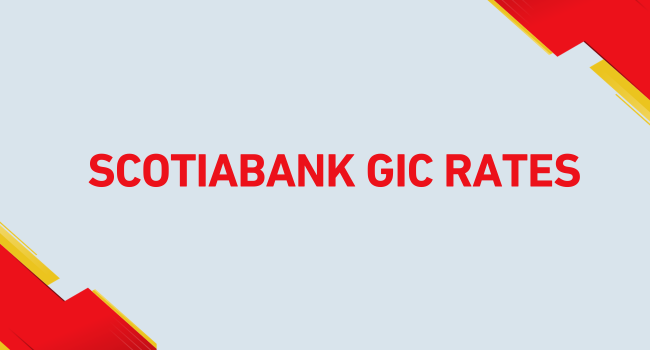 ScotiaBank GIC Rates