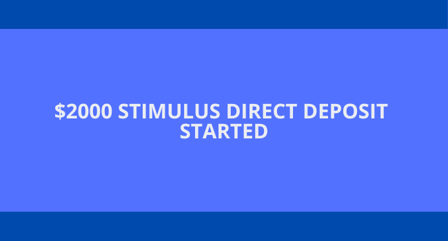$2000 Stimulus Direct Deposit Started