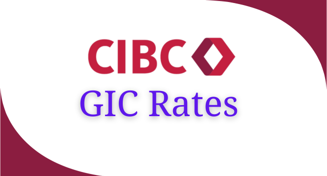 CIBC GIC Rates