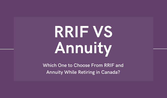 RRIF VS Annuity