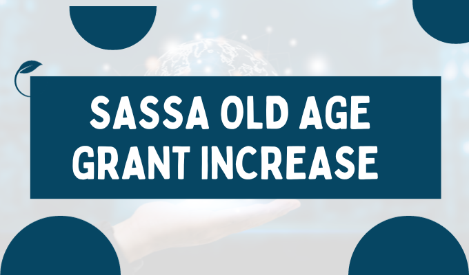SASSA Old Age Grant Increase