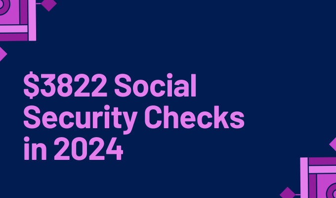 $3822 Social Security Checks in 2024