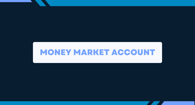 Money Market Account