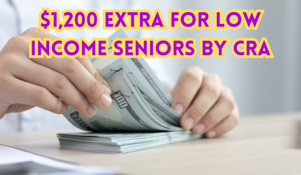 $1,200 Extra for Low Income Seniors