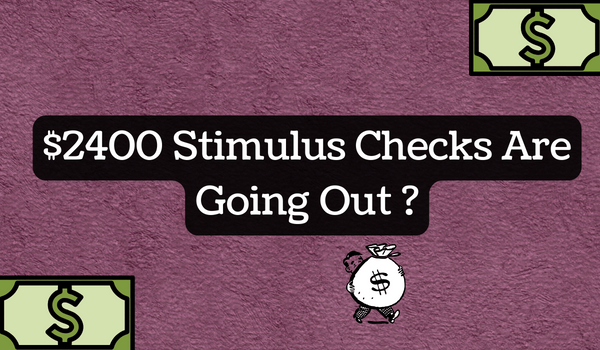 $2400 Stimulus Checks