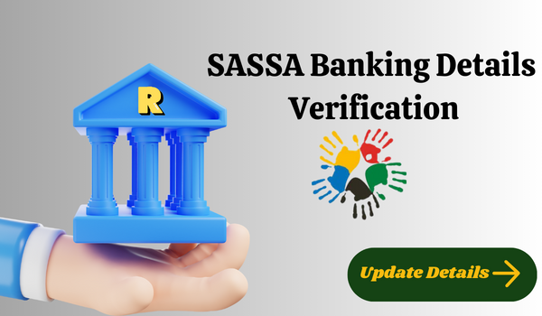 SASSA Banking Details Verification