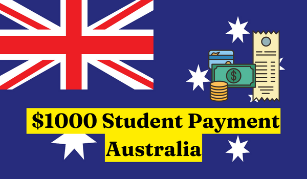 $1000 Student Payment Australia