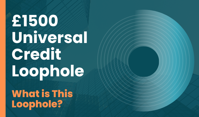 £1500 Universal Credit Loophole