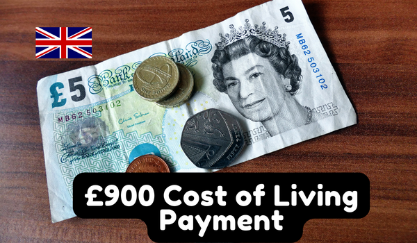 £900 Cost of Living Payment