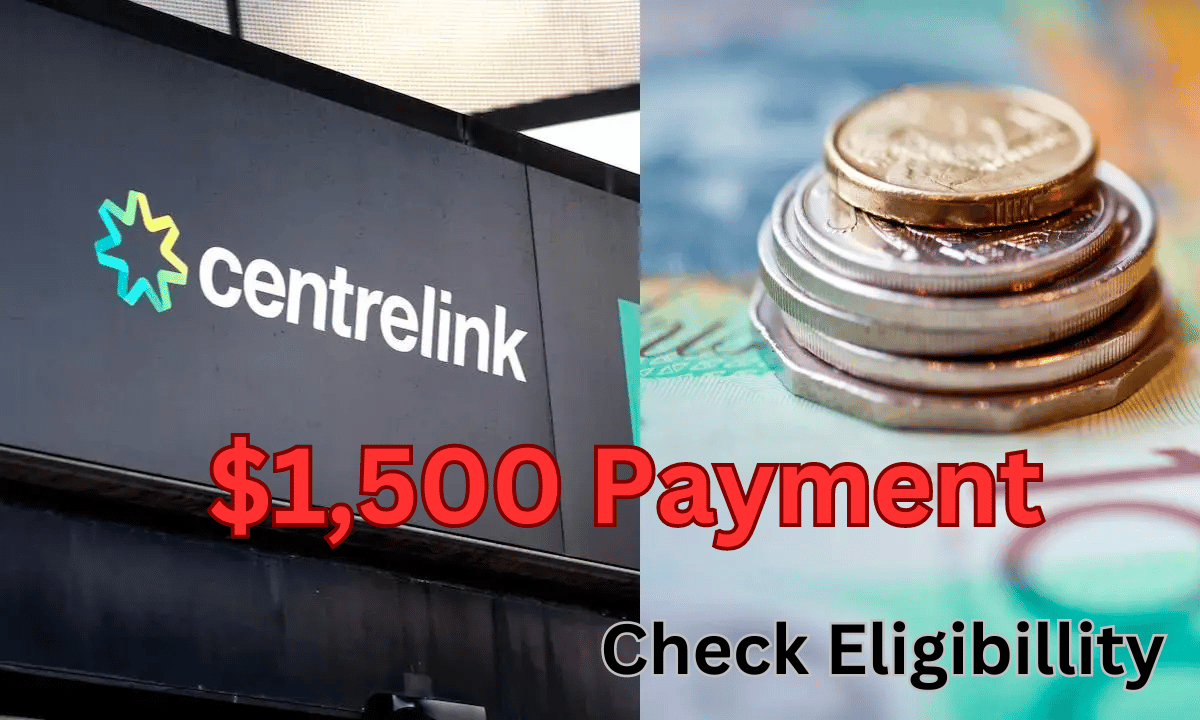 Centrelink $1,500 Payment