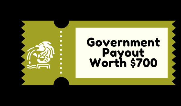 Government Payout Worth $700