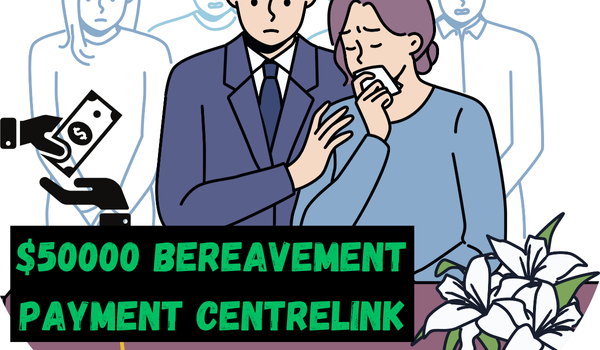 $50000 Bereavement Payment Centrelink