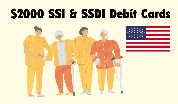 $2000 SSI & SSDI Debit Cards