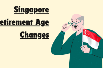 Singapore Retirement Age Changes