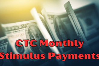 CTC Monthly Stimulus Payments
