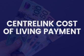 Centrelink Cost of Living Payment