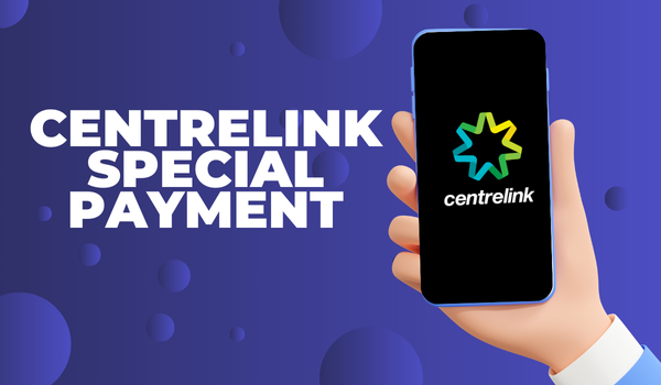 Centrelink Special Payment