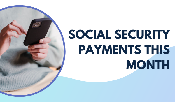 Social Security Payments This Month