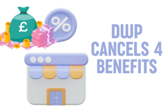 DWP Cancels 4 benefits