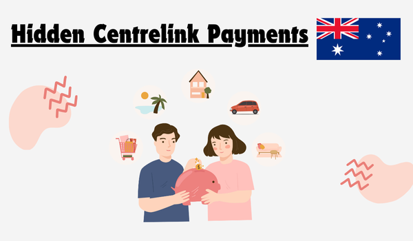 Hidden Centrelink Payments