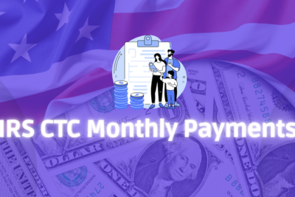 IRS CTC Monthly Payments