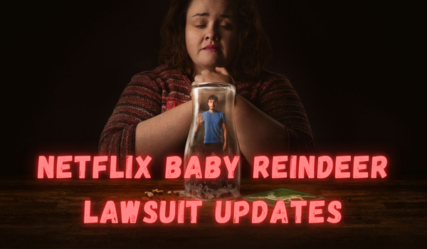 Netflix Baby Reindeer Lawsuit Updates
