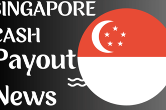 Singapore Cash Payout News