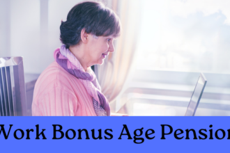 Work Bonus Age Pension